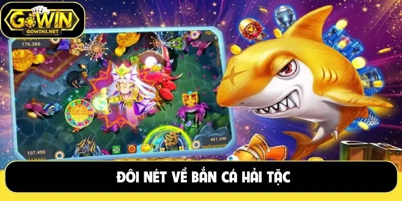 Đôi nét về bắn cá hải tặc