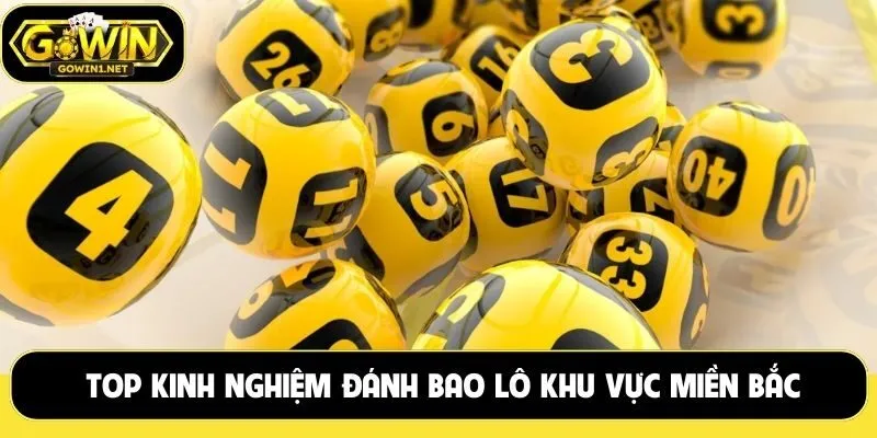 Top kinh nghiệm đánh bao lô khu vực miền Bắc