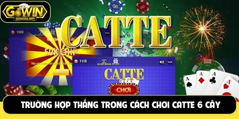 Trường hợp thắng trắng trong cách chơi catte 6 cây