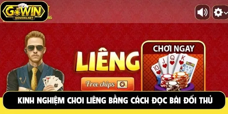 Kinh nghiệm chơi liêng bằng cách đọc bài đối thủ