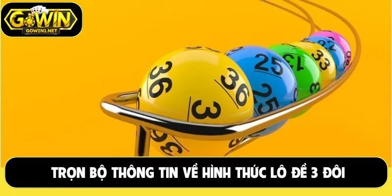 Lô đề 3 đôi