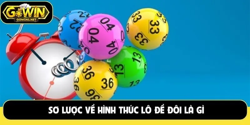 Sơ lược về hình thức lô đề đôi là gì