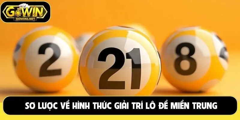 Sơ lược về hình thức giải trí lô đề miền Trung