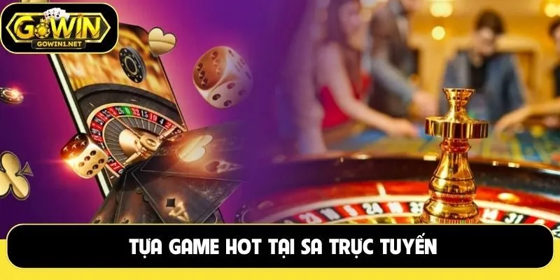 Tựa game hot tại SA trực tuyến